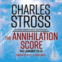 The Annihilation Score (Laundry Files Series #6)