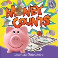 Money Counts: Little World Math Concepts