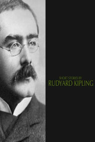 Short Stories by Rudyard Kipling