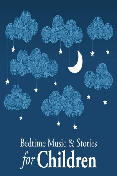 Bedtime Music and Stories for Children