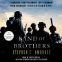 Band of Brothers: E Company, 506th Regiment, 101st Airborne, from Normandy to Hitler's Eagle's Nest (Abridged)