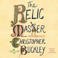 The Relic Master : A Novel