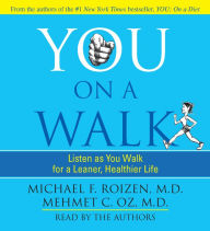 You: On A Walk: Listen as You Walk for a Leaner, Healthier Life (Abridged)