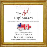 The Art of Diplomacy: Strengthening the Canada-U.S. Relationship in Times of Uncertainty