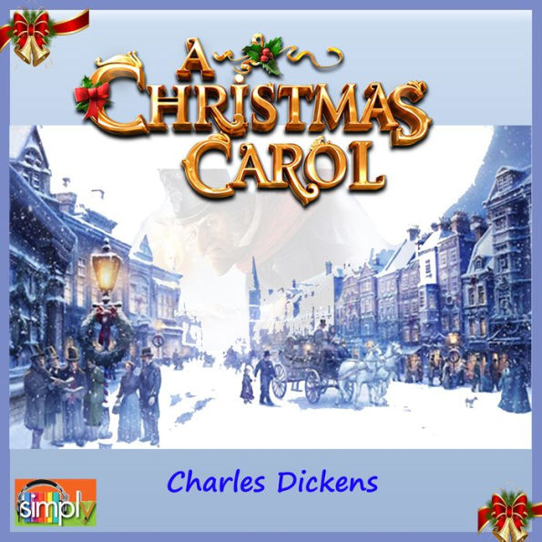 A Christmas Carol: A Charles Dickens Christmas Story (Abridged)