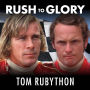 Rush to Glory: Formula 1 Racing's Greatest Rivalry