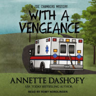 With a Vengeance: A Zoe Chambers Mystery