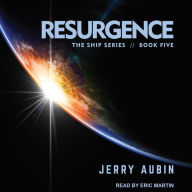 Resurgence: Ship, Book 5