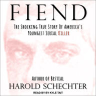 Fiend: The Shocking True Story Of America's Youngest Serial Killer