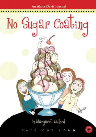 No Sugar Coating : An Alana Davis Journal