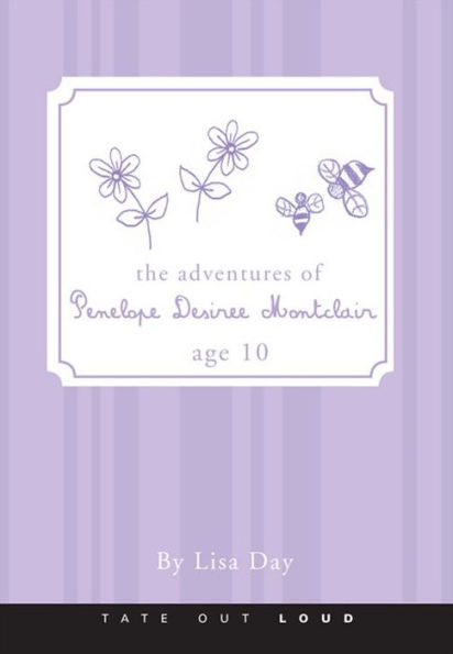 The Adventures of Penelope Desiree Montclair, Age 10