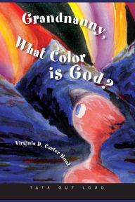 Grandnanny, What Color is God?