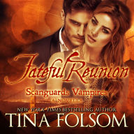 Fateful Reunion (Scanguards Vampires #11 1/2)