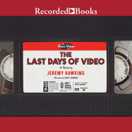 The Last Days of Video