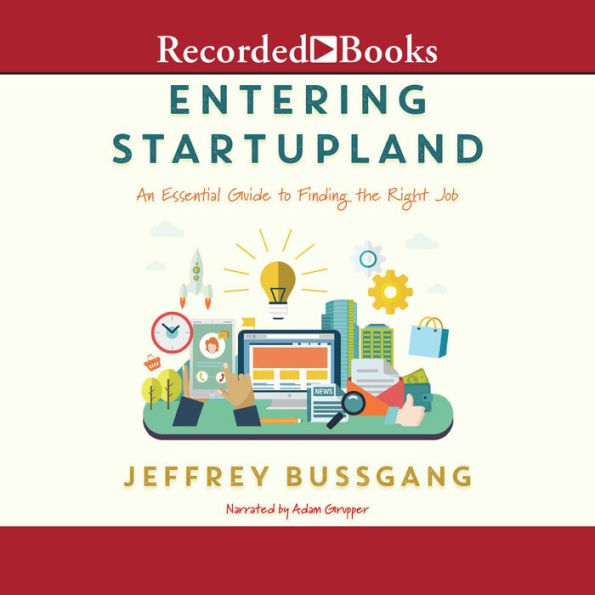 Entering Startupland: An Essential Guide to Finding the Right Job