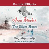 Hans Brinker or Silver Skates