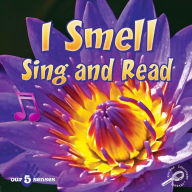 I Smell, Sing and Read: Rourke Discovery Library