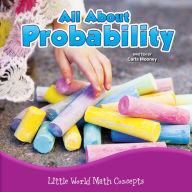 All About Probability: Little World Math Concepts