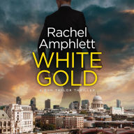 White Gold: A Dan Taylor spy thriller