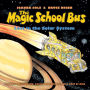 The Magic School Bus Lost in the Solar System