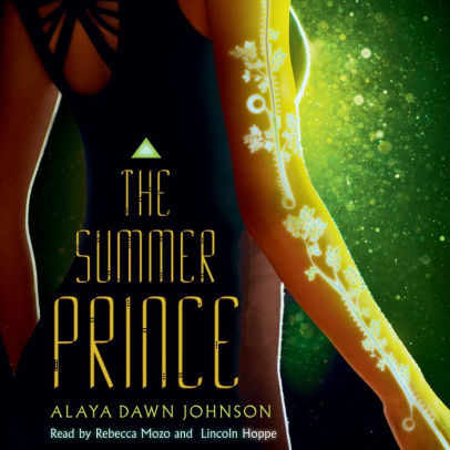 Title: The Summer Prince, Author: Alaya Dawn Johnson, Lincoln Hoppe, Rebecca Mozo