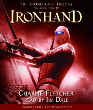 Ironhand (Stoneheart Trilogy, Book 2)