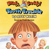 Tooth Trouble (Ready, Freddy! Series #1)