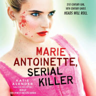 Marie Antoinette, Serial Killer