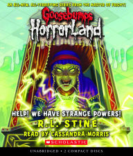 Goosebumps Horrorland: Help! We Have Strange Powers!