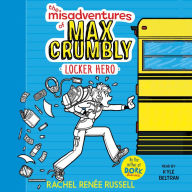 The Misadventures of Max Crumbly 1 : Locker Hero