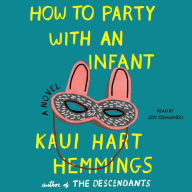 How to Party With an Infant : A Novel