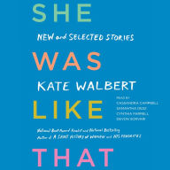 She Was Like That: New and Selected Stories