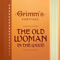 The Old Woman in the Wood