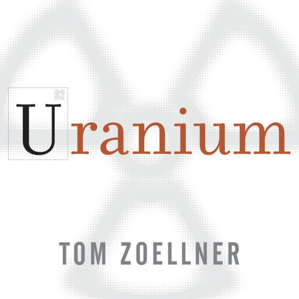 Uranium: War, Energy, and the Rock That Shaped the World