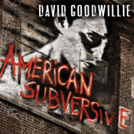 American Subversive: A Novel