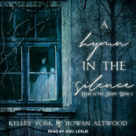 A Hymn in the Silence: Dark is the Night Book 2
