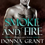 Smoke and Fire: Dark Kings, Book 9