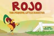 Rojo the Prideful Little Rooster