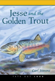 Jesse and the Golden Trout