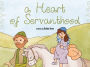 A Heart of Servanthood