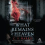 What Remains of Heaven (Sebastian St. Cyr Series #5)