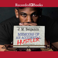 Memoirs of an Accidental Hustler