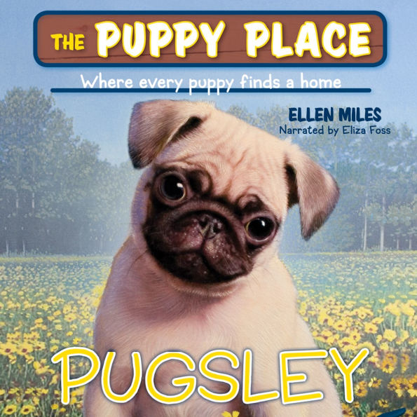 Pugsley (The Puppy Place #9)