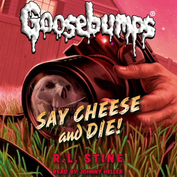 Say Cheese and Die! (Classic Goosebumps #8)