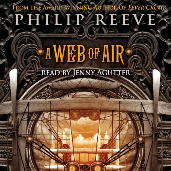 Web of Air, A (The Fever Crumb Trilogy, Book 2)