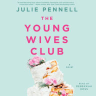 The Young Wives Club: A Novel