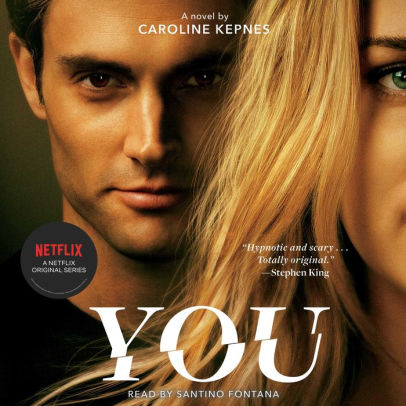 Title: You (You Series #1), Author: Caroline Kepnes, Santino Fontana