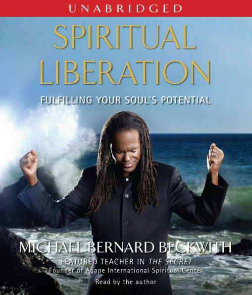 Spiritual Liberation: Fulfilling Your Soul's Potential