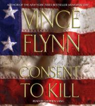 Consent to Kill (Mitch Rapp Series #6)