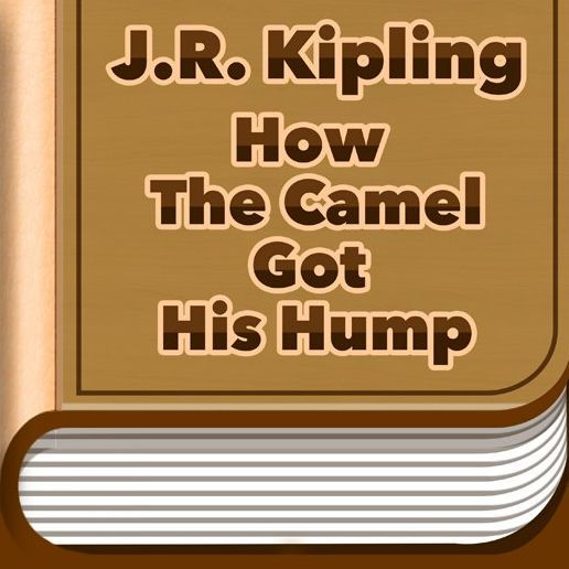 How The Camel Got His Hump